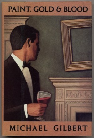 Paint, Gold and Bloodby: Michael Gilbert