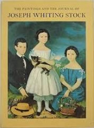 Paintings and the Journal of Joseph Whiting Stock, Theby: Tomlinson, Juliette