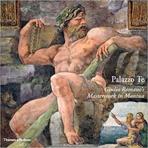 Palazzo Te: Giulio Romano's Masterwork in Mantuaby: Ugo Bazzotti