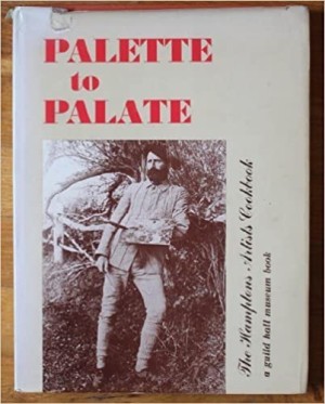Palette to Palate: The Hamptons Artists Cookbook by: Jean Kemper (editor) Hoffmann (Author)