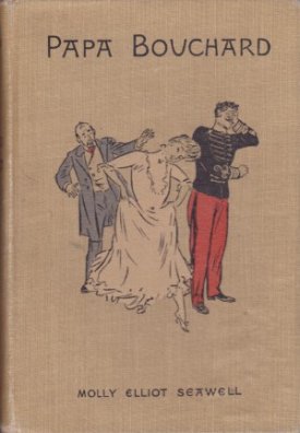 Papa Bouchardby: Seawell, Molly Elliot