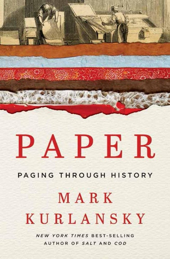 Paper: Paging Through Historyby: Mark Kurlansky 