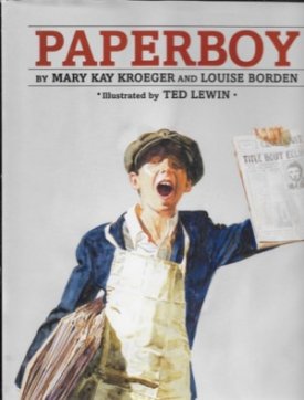 Paperboyby: Kroeger/Ted Lewin, Mary Kay and Louise Borden