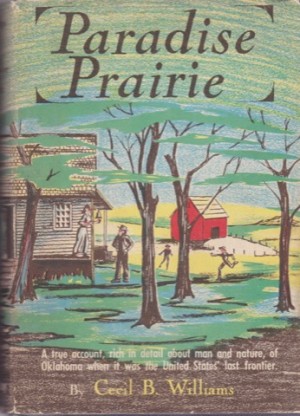 Paradise Prairie by: Williams, Cecil B.