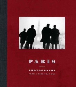 Paris: Photographs from a Time That Wasby: David Travis