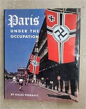 Paris Under the Occupationby: Gilles Perrault