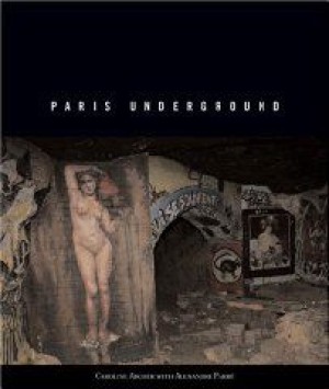 Paris Undergroundby: Archer, Caroline