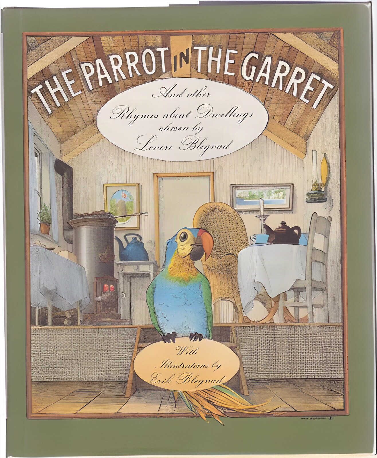 Parrot in the Garret and Other Rhymes About Dwellings, Theby: Blegvad, Lenore