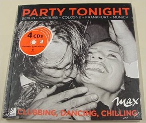 Party Tonight: Berlin - Hamburg - Frankfurt - Cologne - Munichby: Edel Classica GmbH (Author)