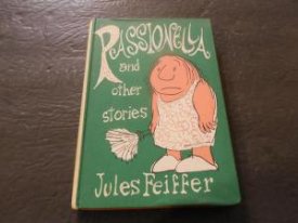 Passionella and Other Storiesby: Feiffer, Jules 