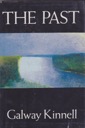 Past, The (SIGNED COPY)by: Kinnell, Galway