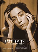 Patti Smith: American Artistby: Frank Stefanko, Patti Smith, et al.