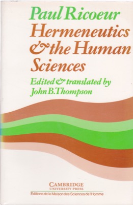 Paul Ricoeur: Hermeneutics & the Human Sciencesby: John B. Thompson (Ed.)/Paul Ricoeur