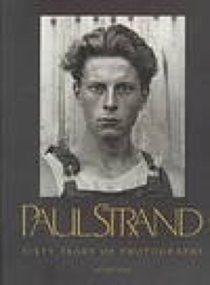 Paul Strand: Sixty Years of Photographsby: Tomkins, Calvin/Paul Strand