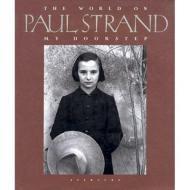 Paul Strand: The World On My Doorstep 1950 - 1976by: Strand, Paul 