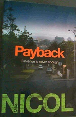 Payback (SIGNED COPY)by: Nicol, Mike
