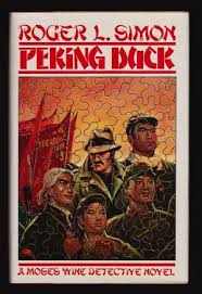 Peking Duck (SIGNED COPY) by: Simon, Roger L.