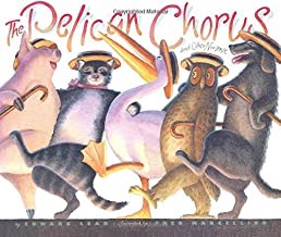 Pelican Chorus, The : and Other Nonsense (SIGNED BY ILLUSTRATOR)by: Lear, Edward and Fred Marcellino