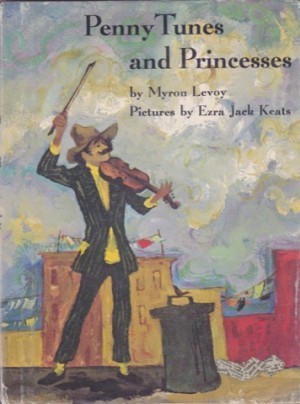Penny Tunes and Princessesby: Levoy/Ezra Jack Keats, Myron