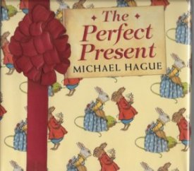 Perfect Present, The (SIGNED COPY)by: Hague, Michael