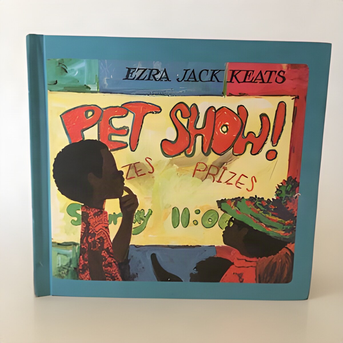 Pet Show! by: Ezra Jack Keats