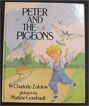 Peter And The Pigeonsby: Zolotow/Martine Gourbault, Charlotte