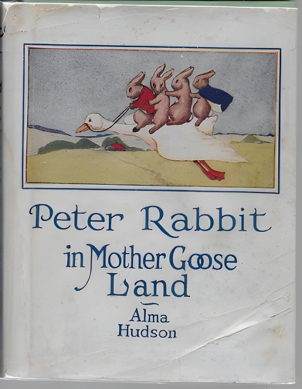 Peter Rabbit in Mother Goose Landby: Hudson, Alma