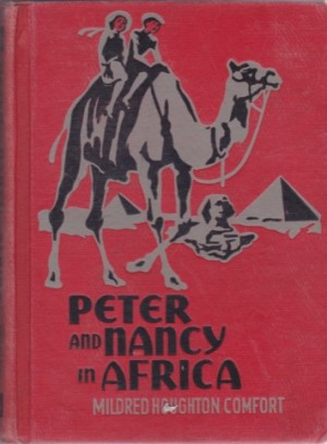 Peter and Nancy in Africaby: Comfort, Mildred Houghton