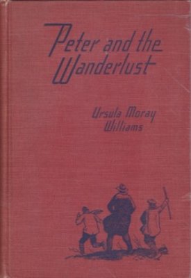 Peter and the Wanderlustby: Ursula Moray Williams 