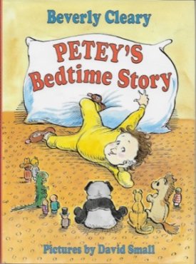 Petey's Bedtime Storyby: Cleary, Beverly and David Small