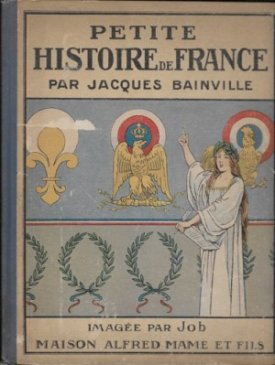 Petite Histoire de Franceby: Bainville, Jacques and JOB