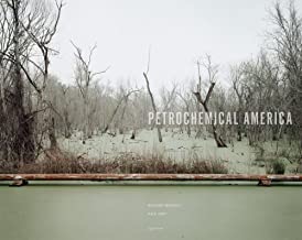 Petrochemical Americaby: Kate Orff and Richard Misrach 