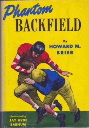 Phantom Backfield by: Brier, Howard M.