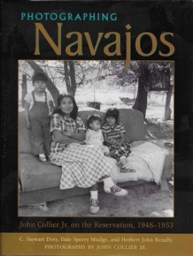 Photographing Navajos: John Collier Jr. on the Reservation, 1948-1953by: Doty, C. Stewart