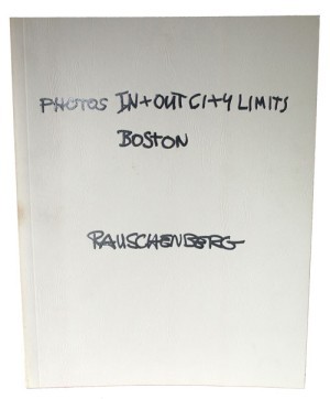 Photographs In + Out City Limits Bostonby: Rauschenberg, Robert