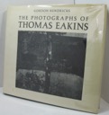 Photographs of Thomas Eakins, Theby: Hendricks, Gordon