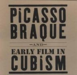 Picasso, Braque and Early Film in Cubismby: Picasso, Pablo