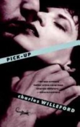Pick-Up by: Charles Willeford