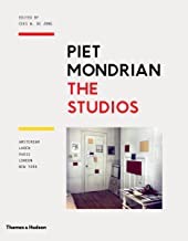 Piet Mondrian: The Studios: Amsterdam, Laren, Paris, London, New Yorkby: Cees W. de Jong