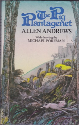 Pig Plantagenet, Theby: Allen Andrews/Michael Foreman