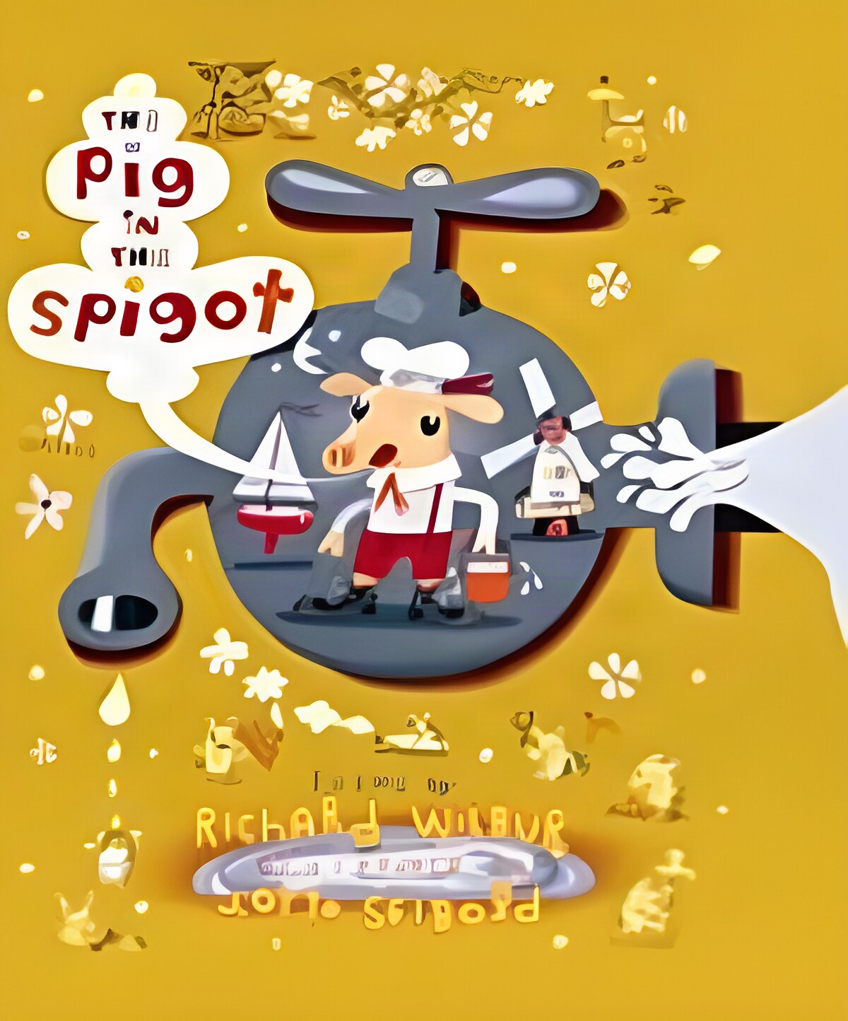 Pig in the Spigotby: Wilbur, Richard