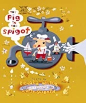 Pig in the Spigotby: Wilbur, Richard