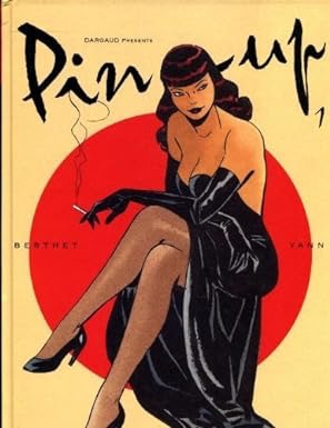 Pin-Up 1by: Yann (Author), Berthet Philippe (Illustrator)
