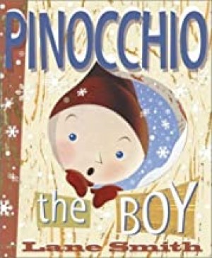Pinocchio: The Boyby: Lane Smith 