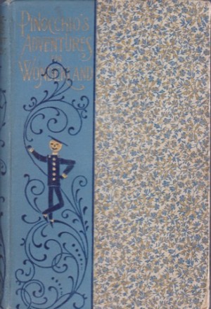 Pinocchio's Adventures in Wonderland by: Collodi, Carlo (not credited) 