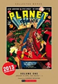 Planet Comics 1940: Volume 1: Collected Worksby: Carmine, Infantino (Foreward)