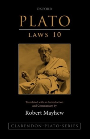 Plato: Laws 10: Translated with an Introduction and Commentaryby: Mayhew, Robert