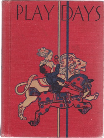 Play Days: A Primerby: Buckingham, B. R. And Bertha H. 