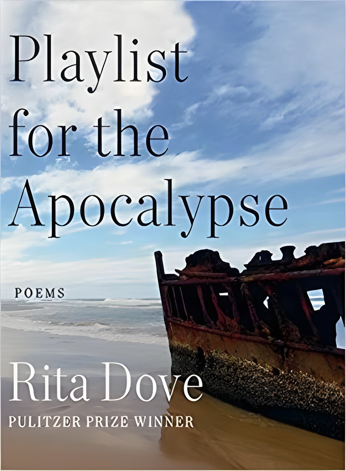 Playlist for the Apocalypse: Poemsby: Rita Dove 