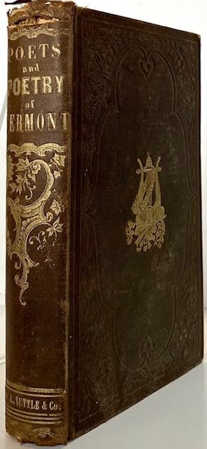Poets and Poetry of Vermontby: Hemenway, Abby Maria (Editor)